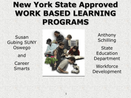 WORK BASED LEARNING PROGRAMS Options for our Students