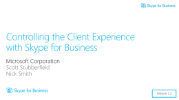 Controlling the Client Experience with Skype for Business