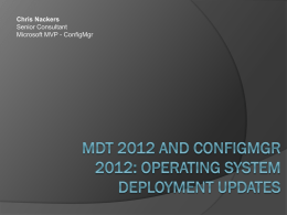 MDT 2012 and Configmgr 2012: Operating System Deployment