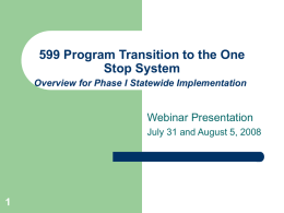 Transition of the 599 Program