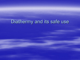 Diathermy and its safe use Disinfection and sterilisation