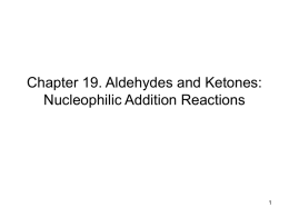 Chapter 19. Aldehydes and Ketones: Nucleophilic Addition