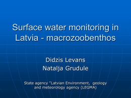 Stream monitoring programs in Latvia lowland areas
