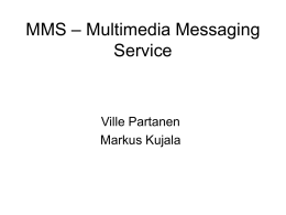 MMS – Multi Media SMS - TKK