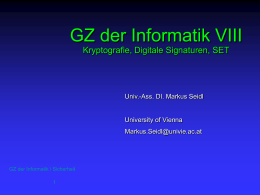 Gz Informatik VIII: Cryptography, Digital Signature, SET