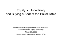 Equity - Uncertainty and Buying a Seat at the Poker Table