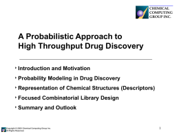 A Probabilistic Approach to High Throughput Drug Discovery