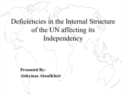 Deficiencies in the Internal Structure of the UN affecting