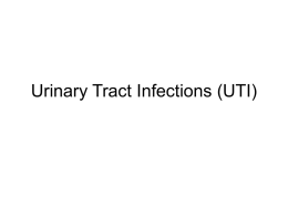 Urinary Tract Infections (UTI)