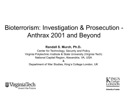 Bioterrorism: Investigation & Prosecution: Anthrax 2001 as