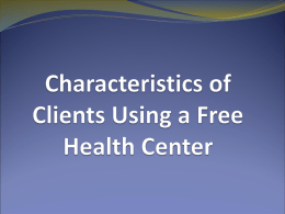 Characteristics of Clients Using a Low Income Health Center