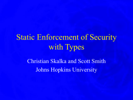 Static Enforcement of Security with Types