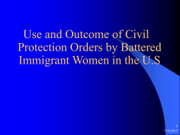 Battered Immigrant Women in the U.S. and Protection Orders