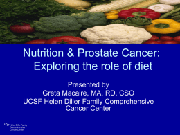 "Nutrition & Prostate Cancer" Greta Macaire, RD