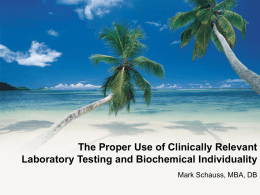 The Proper Use of Clinically Relevant Laboratory Testing