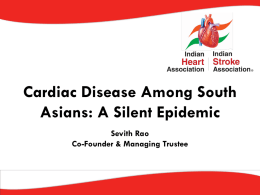 Cardiac Disease Among South Asians: A Silent Epidemic