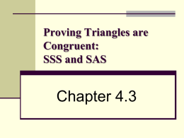 Proving Triangles are Congruent: SSS and SAS