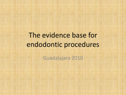 The evidence base for endodontic procedures