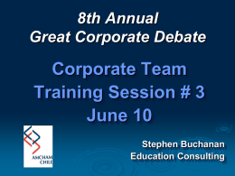 Great Corporate Debate Training Session # 3