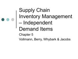 Supply Chain Inventory Management – Independent Demand Items