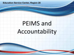 PEIMS and Accountability - ESC-20