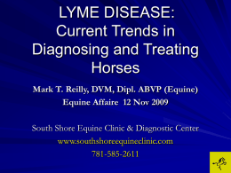 Lyme Disease . ppt - Equine Veterinary Services South