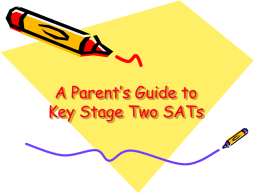 A Parents Guide to key Stage Two SATs