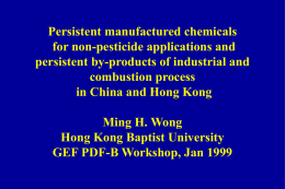 Persistent manufactured chemicals for non