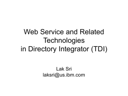 Agenda - IBM Tivoli Directory Integrator Users Group