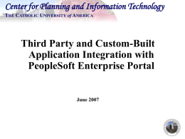 PeopleSoft Technical Overview - The Catholic University of