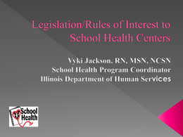 Legislation of Interest to School Health Center