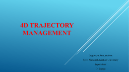 4D Trajectory Management - Кафедрa АНС, IAN, NAU
