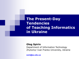 The Present-Day Tendencies of Teaching Informatics in Ukraine