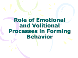 Role of Emotional and Volitional Processes in Forming