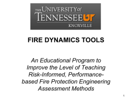 FIRE DYNAMICS TOOLS - UT Knoxville | College of Engineering