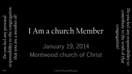 I Am a Church Member - The Montwood Church of Christ