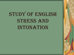 STUDY OF ENGLISH STRESS AND INTONATION