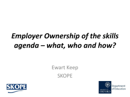 Employer Ownership of the skills agenda – what, who and how?