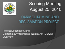 Carmelita Mine and Reclamation Project