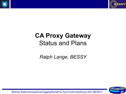 CA Proxy Gateway - BESSY II Control System