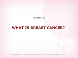 Lesson 1: What is Breast Cancer ?