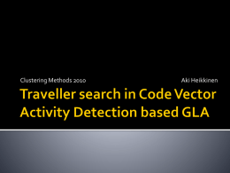 Traveller mode in Code Vector Activity Detection based GLA