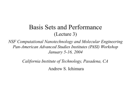 Basis Sets and Performance (Lecture 3)