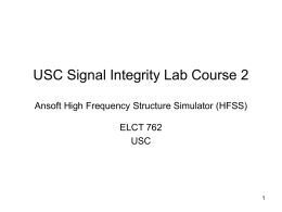 USC Signal Integrity Lab Course 2 Ansoft High Frequency