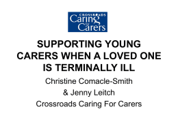 SUPPORTING YOUNG CARERS WHEN A LOVED ONE IS …