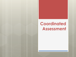 Centralized Assessment & Referral