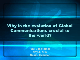Why is the evolution of Global Communications crucial to