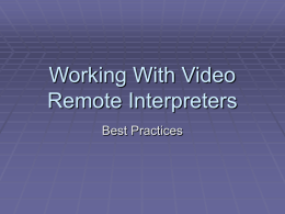 Working With Video Remote Interpreters