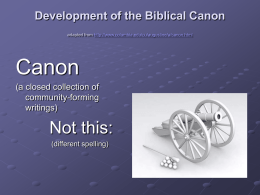 Development of the Biblical Canon adapted from materials