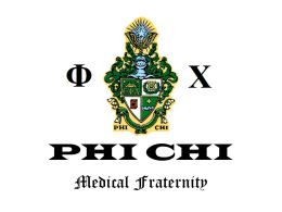 PHI CHI - Phi Chi Medical Fraternity